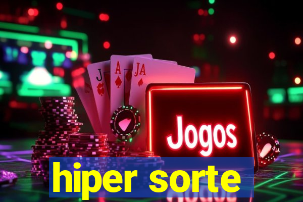 hiper sorte